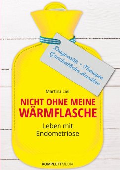 Nicht ohne meine Wärmflasche (eBook, PDF) - Liel, Martina