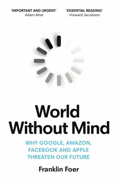 World Without Mind (eBook, ePUB) - Foer, Franklin