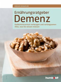 Ernährungsratgeber Demenz (eBook, ePUB) - Schaufler, Miriam; Drössler, Walter A.