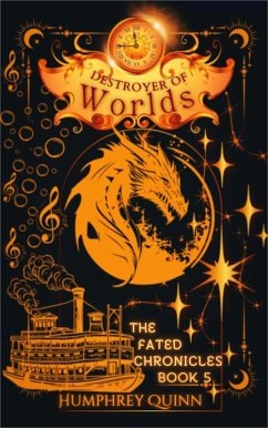 Destroyer of Worlds (The Fated Chronicles Contemporary Fantasy Adventure, #5) (eBook, ePUB) - Quinn, Humphrey