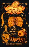 Child of Chaos (The Fated Chronicles Contemporary Fantasy Adventure, #4) (eBook, ePUB)