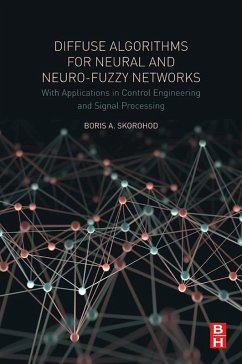 Diffuse Algorithms for Neural and Neuro-Fuzzy Networks (eBook, ePUB) - Skorohod, Boris. A
