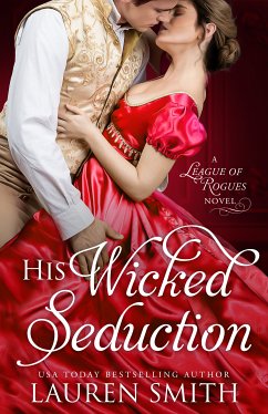 His Wicked Seduction (eBook, ePUB) - Smith, Lauren