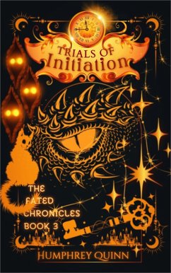 Trials of Initiation (The Fated Chronicles Contemporary Fantasy Adventure, #3) (eBook, ePUB) - Quinn, Humphrey