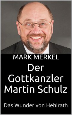 Cover Der Gottkanzler Martin Schulz (eBook, ePUB)