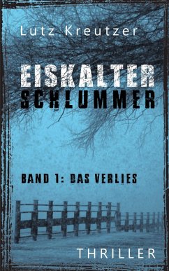 Eiskalter Schlummer (eBook, ePUB) - Kreutzer, Lutz