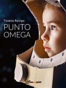 Punto Omega (eBook, ePUB) - Rovigo, Tiziana