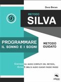 Metodo Silva. Programmare il sonno e i sogni (eBook, ePUB)