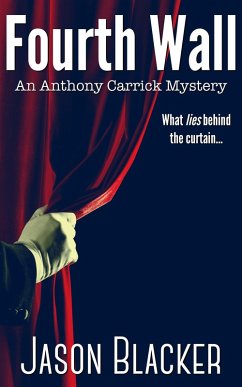 Fourth Wall (An Anthony Carrick Mystery, #4) (eBook, ePUB) - Blacker, Jason