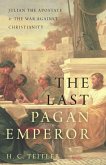 The Last Pagan Emperor (eBook, ePUB)
