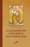 A catequese do Vaticano II aos nossos dias (eBook, ePUB)