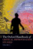 The Oxford Handbook of Critical Improvisation Studies, Volume 1 (eBook, ePUB)