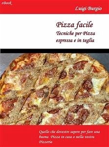 Pizza Facile (eBook, ePUB) - Burgio, Luigi