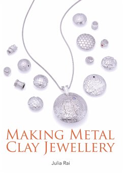 Making Metal Clay Jewellery (eBook, ePUB) - Rai, Julia