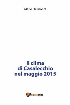 Il clima di Casalecchio nel maggio 2015 (eBook, PDF) - Delmonte, Mario