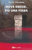 Nove eresie, più una fiaba (eBook, PDF)