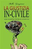 La giustizia in-civile (eBook, ePUB)