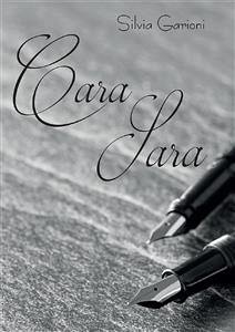 Cara Sara (eBook, PDF) - Garioni, Silvia