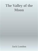 The Valley of the Moon (eBook, ePUB)