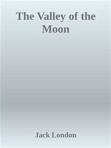 Cover The Valley of the Moon (eBook, ePUB)