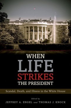 Cover When Life Strikes the President (eBook, ePUB)
