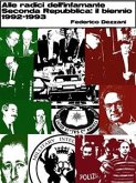 Alle radici dell’infamante Seconda Repubblica: il biennio 1992-1993 (eBook, ePUB)