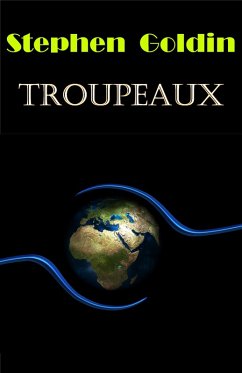 Troupeaux (eBook, ePUB) - Goldin, Stephen