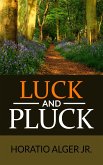 Luck and Pluck or John Oakley's Inheritance (Illustrated) (eBook, ePUB)