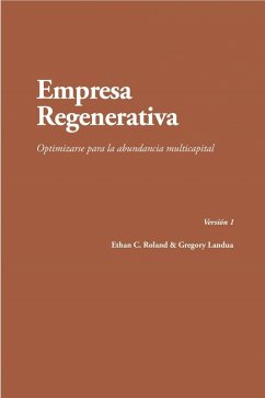 Cover Empresa regenerativa. Optimizarse para la abundancia multicapital (eBook, ePUB)