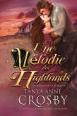 Une melodie des Highlands (eBook, ePUB) Une melodie des Highlands (eBook, ePUB)