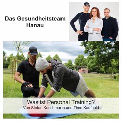 Was ist Personal Training? (MP3-Download) - Kuschmann, Stefan; Kaufhold, Timo