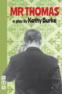 Mr Thomas (NHB Modern Plays) (eBook, ePUB) - Burke, Kathy