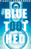 Bluetoothed (eBook, ePUB)