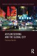 Asylum Seeking and the Global City - Bild 1