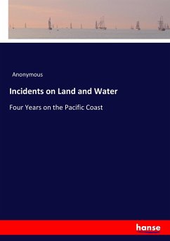 Incidents on Land and Water - Preschers, Heinrich