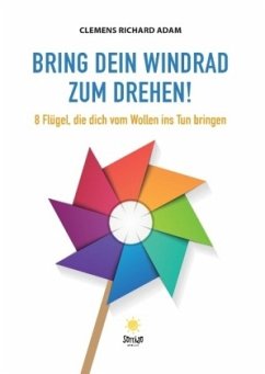 Bring dein Windrad zum Drehen! - Adam, Clemens Richard