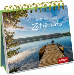 Nimm dir etwas Zeit für dich - Groh Verlag