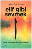 Elif Gibi Sevmek Elif Gibi Sevmek