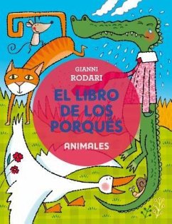 Libro de Los Porques, El. Animales - Rodari, Gianni