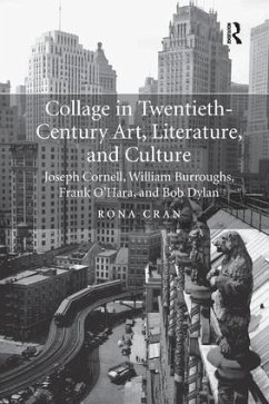 Collage in Twentieth-Century Art, Literature, and Culture - Cran, Rona