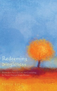 Redeeming Singleness - Lee, HyoJu Ph. D