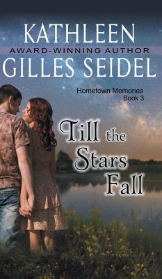 Till the Stars Fall (Hometown Memories, Book 3) - Gilles Seidel, Kathleen