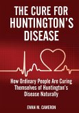 The Cure For Huntington's Disease