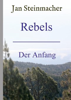 Rebels - Steinmacher, Jan