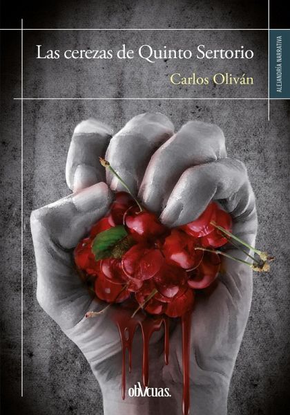 Las cerezas de Quinto Sertorio (eBook, ePUB) Las cerezas de Quinto Sertorio (eBook, ePUB)