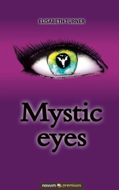 Mystic eyes (eBook, ePUB) - Turner, Elisabeth