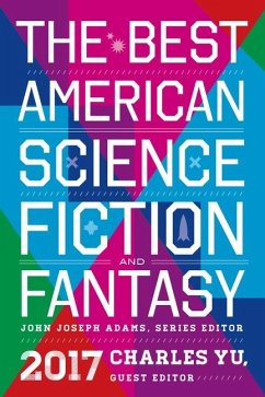 The Best American Science Fiction and Fantasy 2017 - Adams, John Joseph