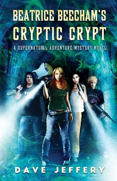 Beatrice Beecham's Cryptic Crypt - Jeffery, Dave