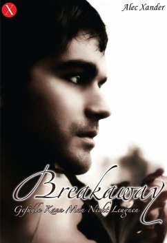 Breakaway (eBook, ePUB) - Xander, Alec