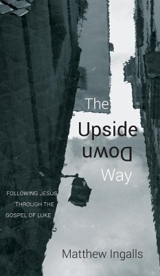 The Upside Down Way - Ingalls, Matthew